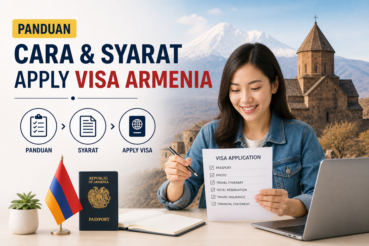 Panduan Cara dan Syarat Apply Visa Armenia